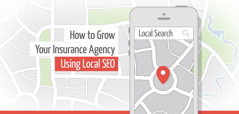 How-to-Grow-Your-Insurance-Agency-Using-Local-SEO.jpg